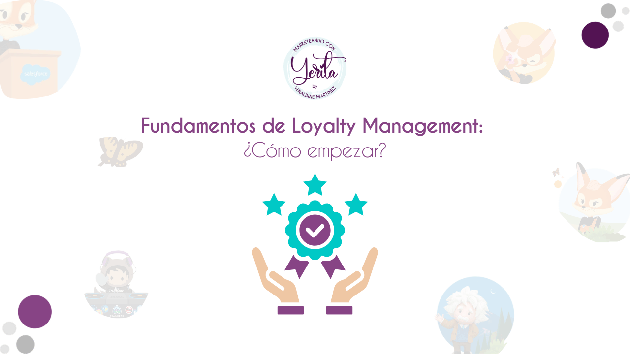 Fundamentos de Loyalty Management ¿Cómo empezar